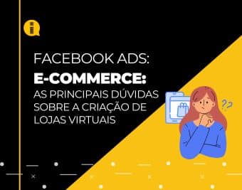 E Commerce As Principais D Vidas Sobre A Cria O De Lojas Virtuais